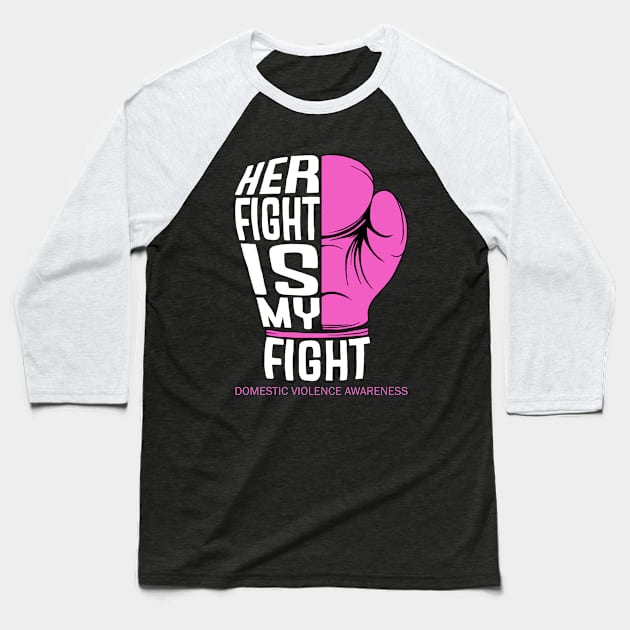 Her Fight is My Fight Baseball T-Shirt by valentinahramov